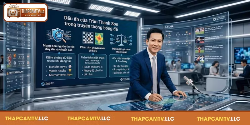 Dấu ấn của Trần Thanh Sơn trong truyền thông bóng đá